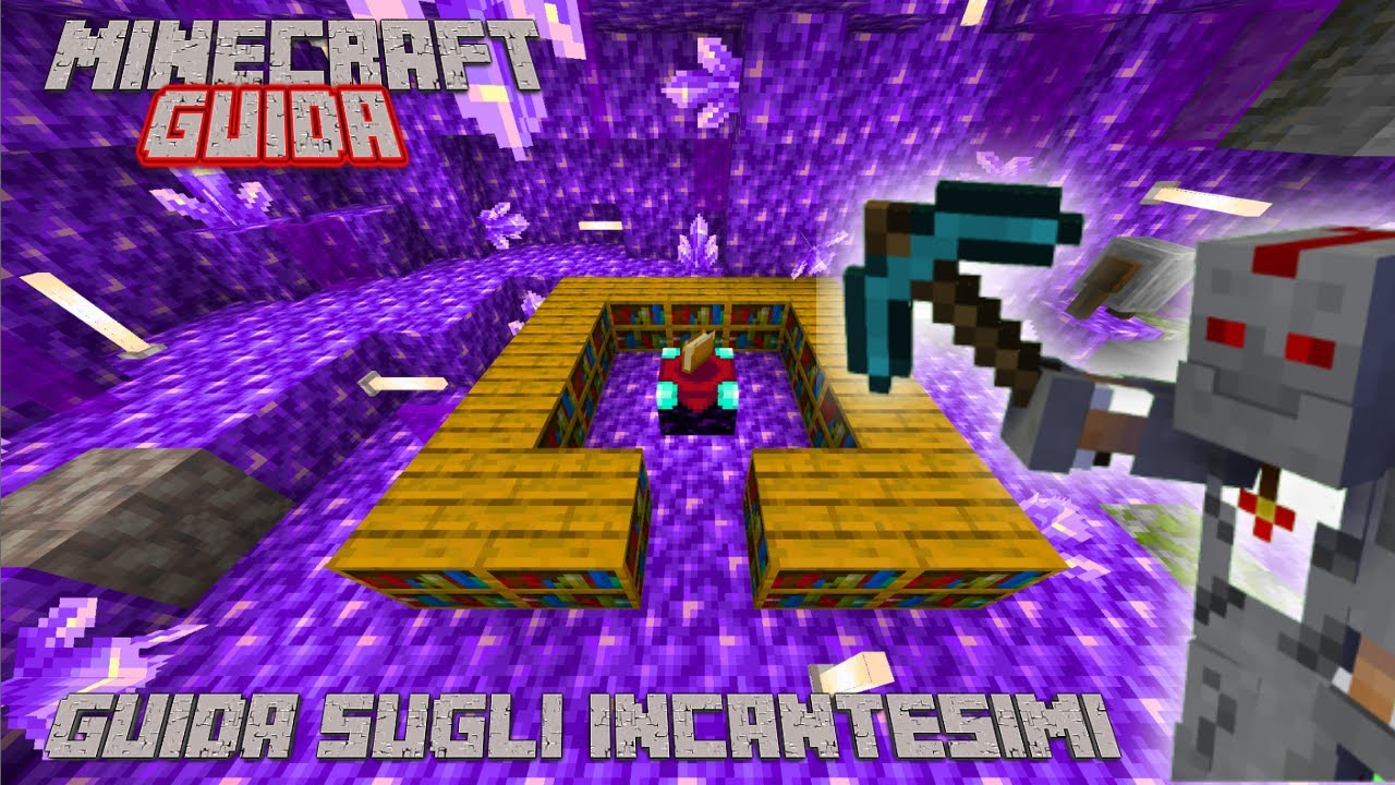 Minecraft - Guida Sugli Incantesimi