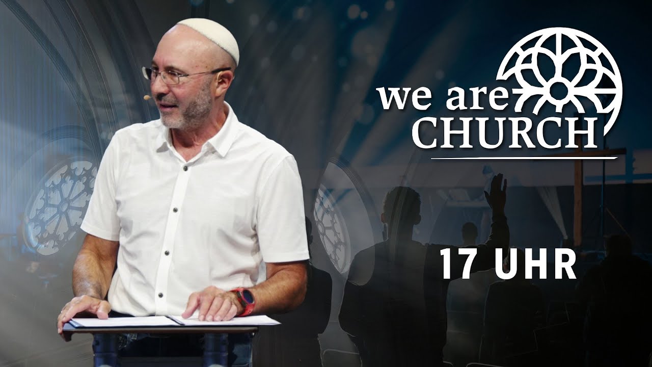 WE ARE CHURCH | ISRAEL SPECIAL | Hat denn Gott sein Volk verstoßen?  | 21. September 2025 | 17 Uhr