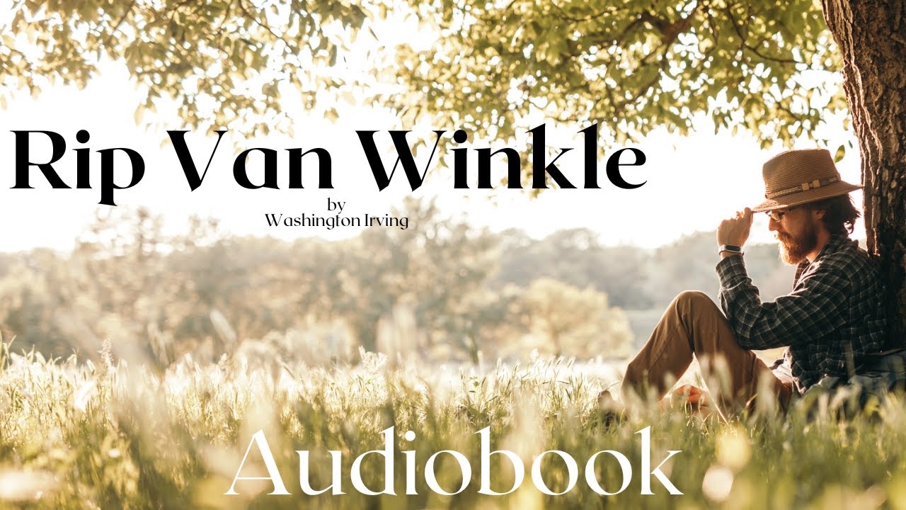 Rip Van Winkle by Washington Irving - Full Audiobook | Relaxing Bedtime Stories 😴