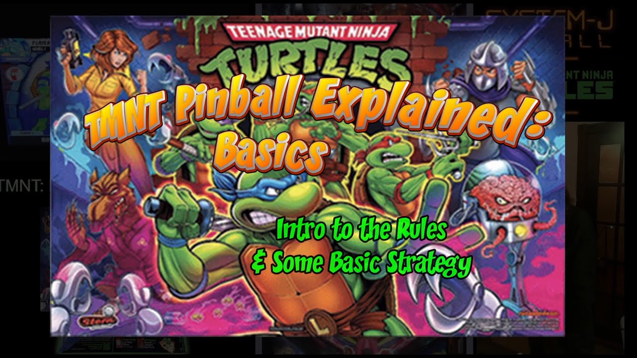 TMNT Pinball: Basics Rules and Some Beginners Strategy