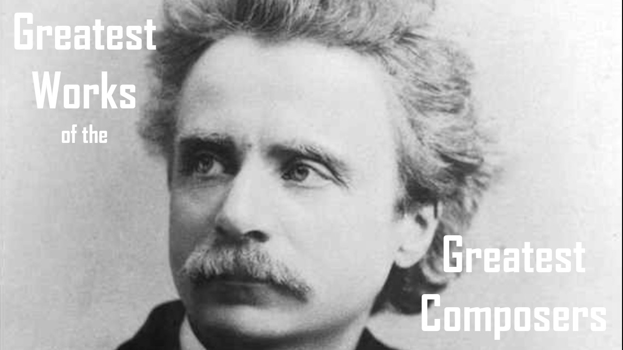 Greatest Works of Edvard Grieg