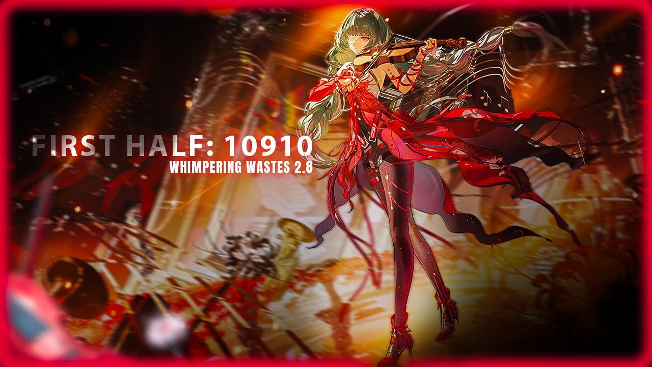 First Half: 10910 | Phrolova Cantarella Shorekeeper | WhiWa 2.8 | Wuthering Waves