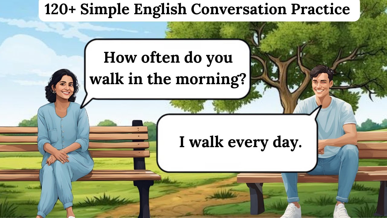 120+ Simple English Conversation Practice | English Speaking and Listening | Better English for You