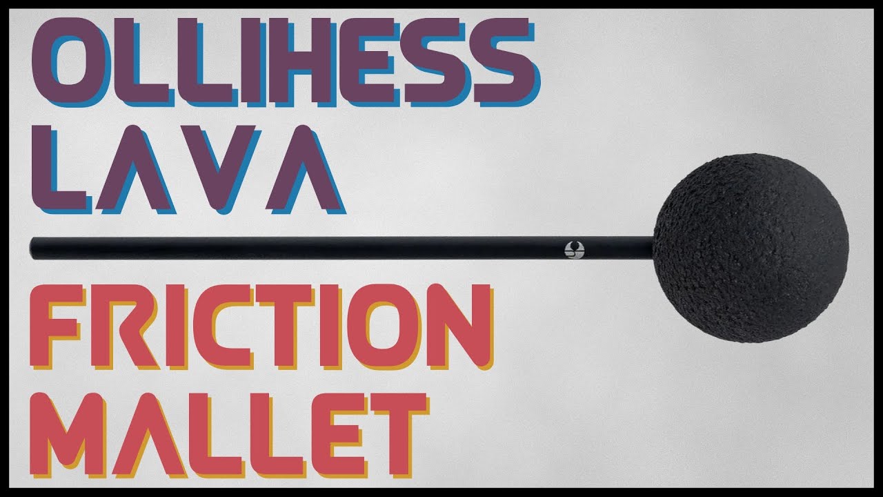 Ollihess Lava Friction Mallets - Gongs Unlimited