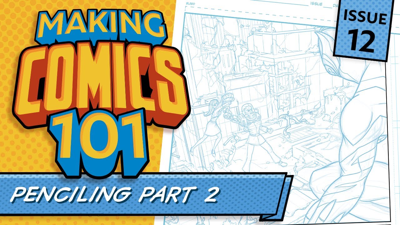 How To Draw A Comic! Penciling Fundamentals! Making Comics 101 #12