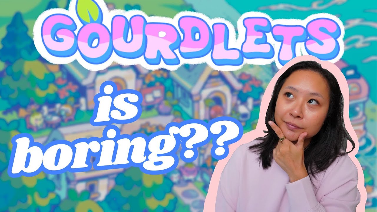 Gourdlets is so cute, but...