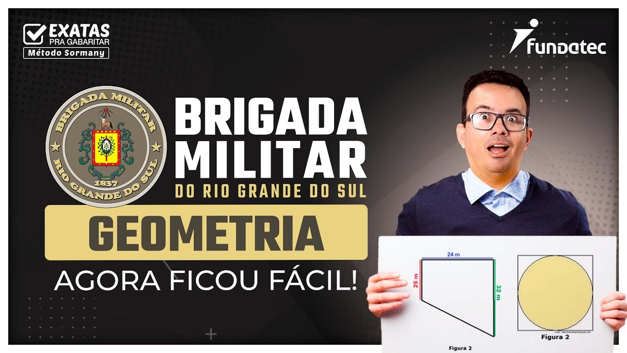 Concurso BRIGADA MILITAR RS (Aula 02) GEOMETRIA - AGORA FICOU FÁCIL!