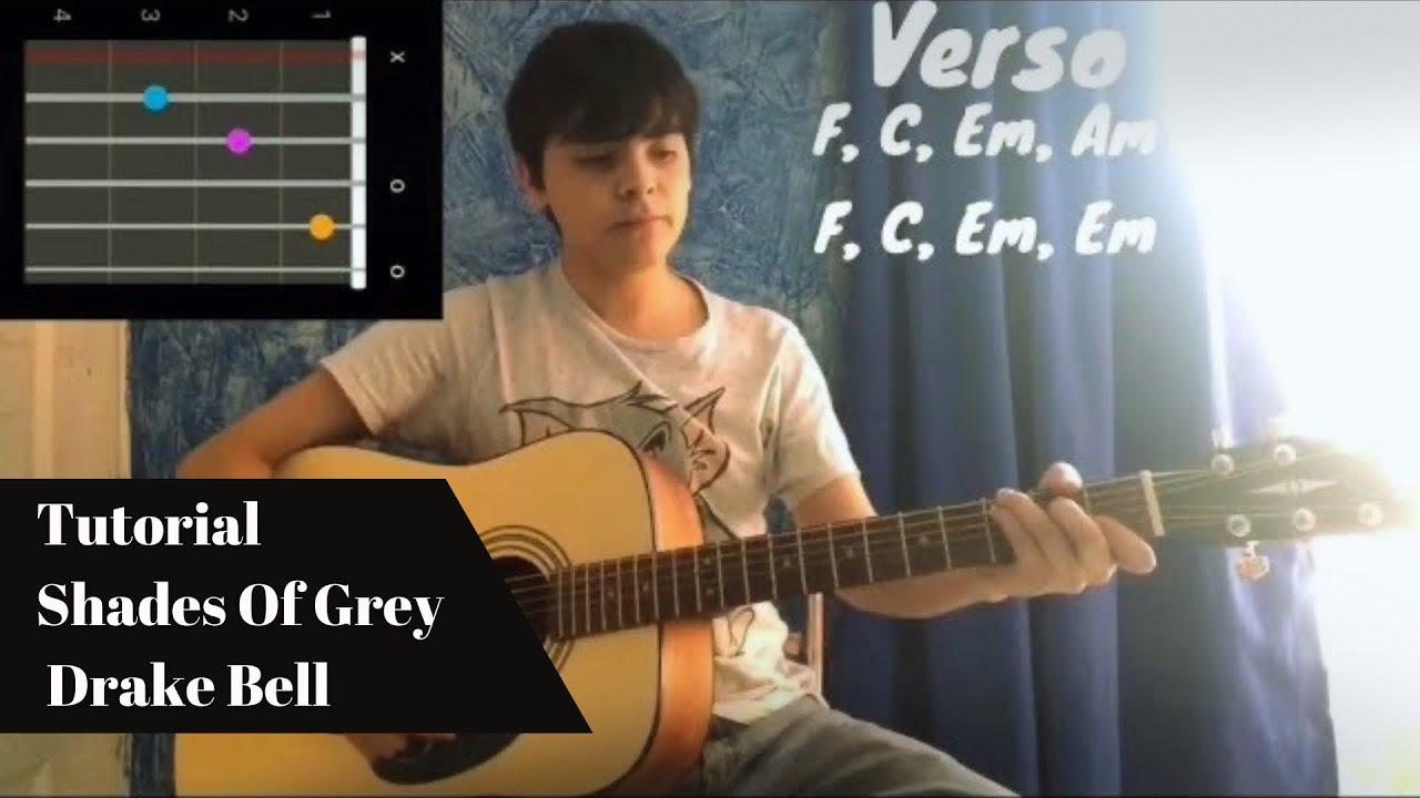 Tutorial “Shades Of Grey” de Drake Bell en guitarra