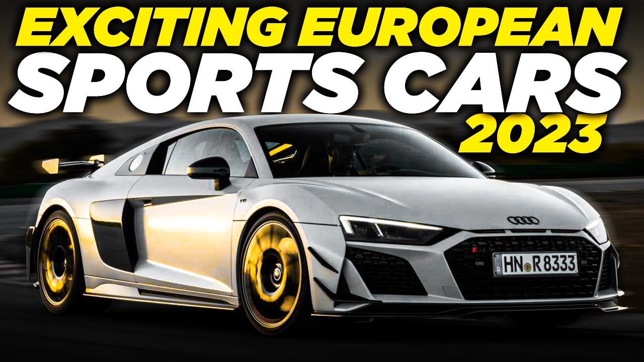 The Top 10 Most Anticipated European Cars of 2023!