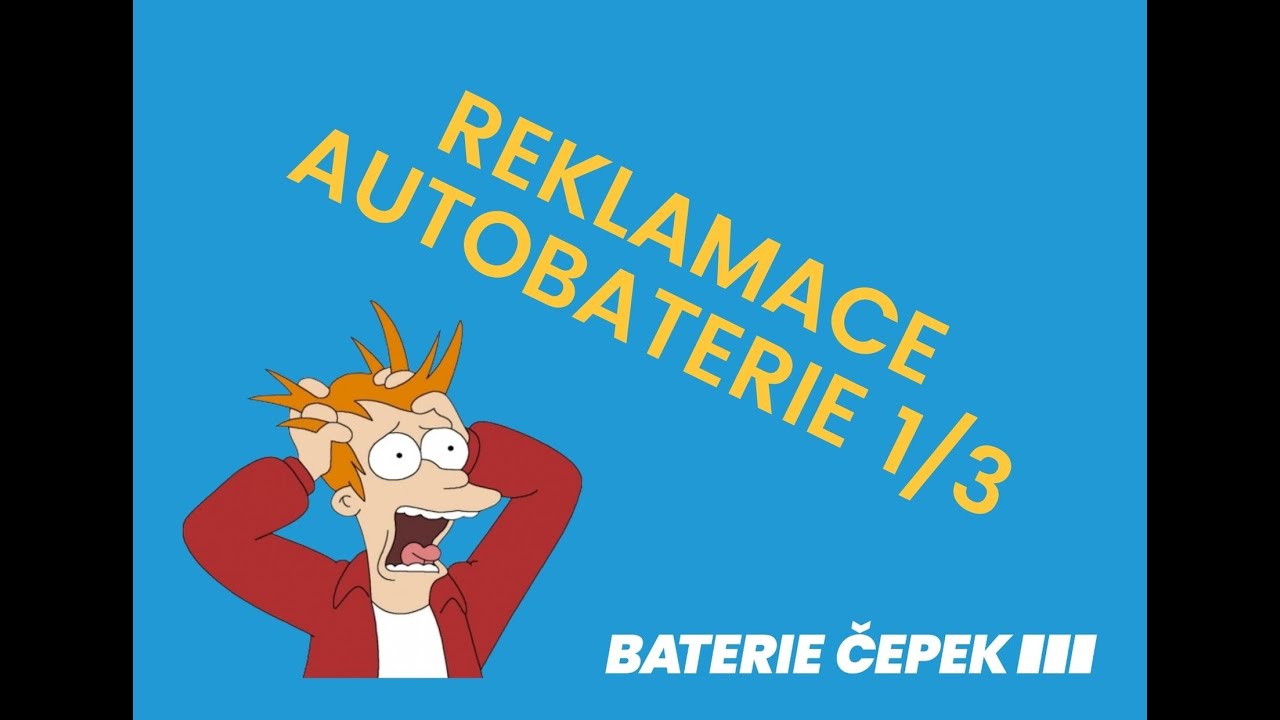 Reklamace autobaterie 1/3 | bateriecepek.cz