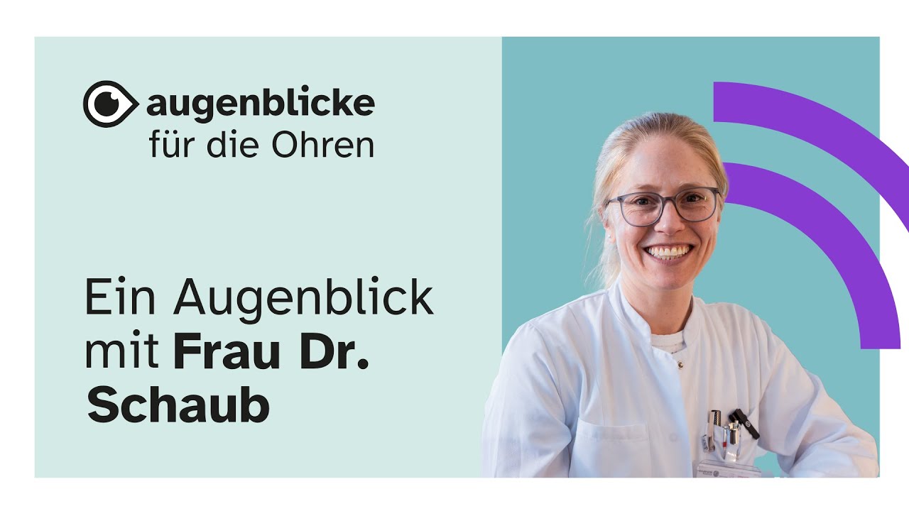 Ein Augenblick mit Frau Dr. Schaub -  Was kann ich bei der Behandlung bei DMÖ erwarten