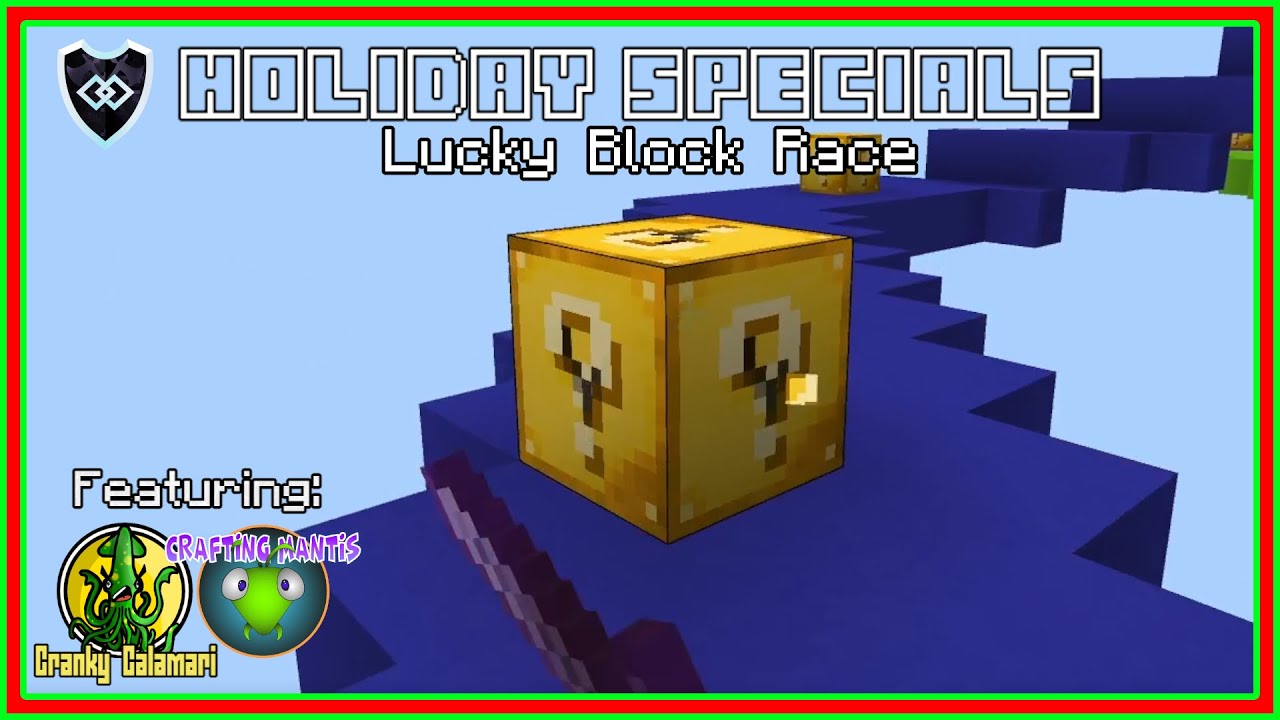 Lucky Block Race feat: @CraftingMantis and @CrankyCalamari​