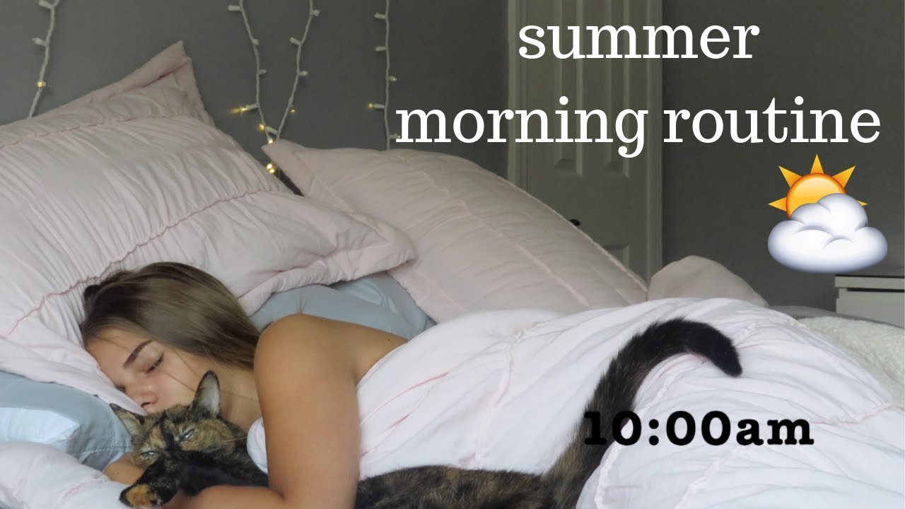summer morning routine | 2019