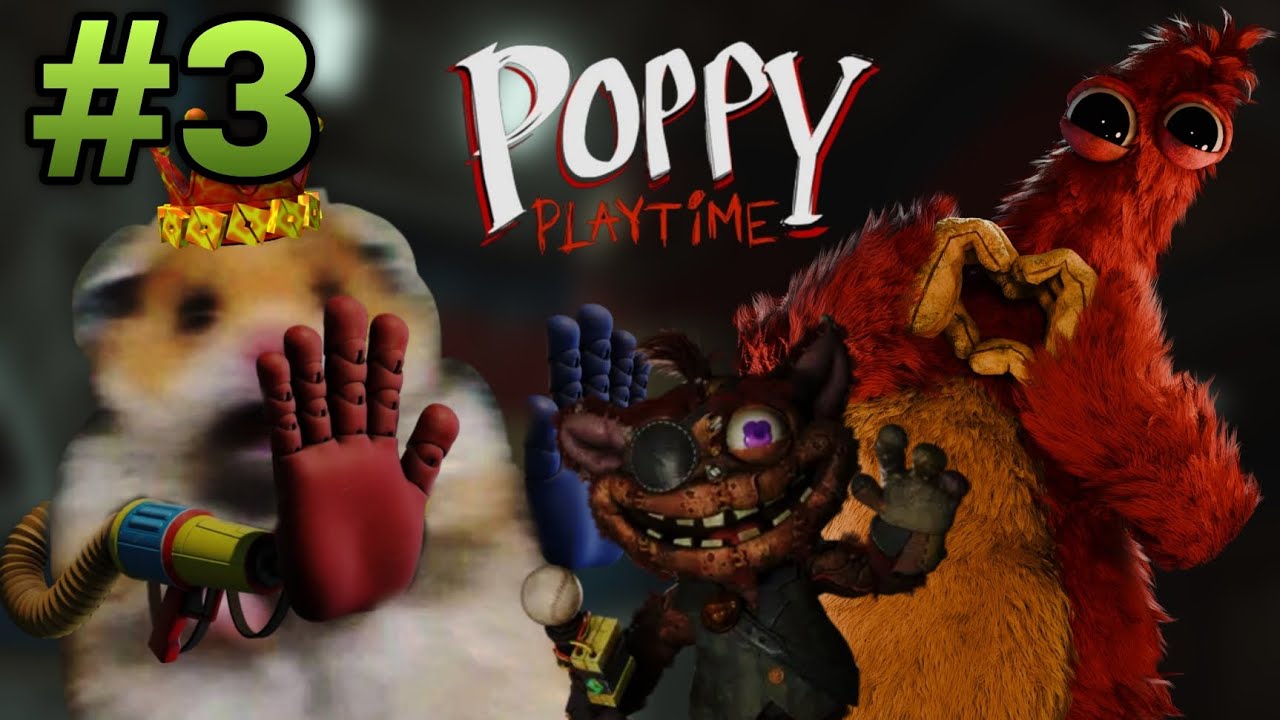 НОВЫЙ ПЕРСОНАЖ ЧАМ ЧОПКИНС?! Poppy Playtime 5 - #3