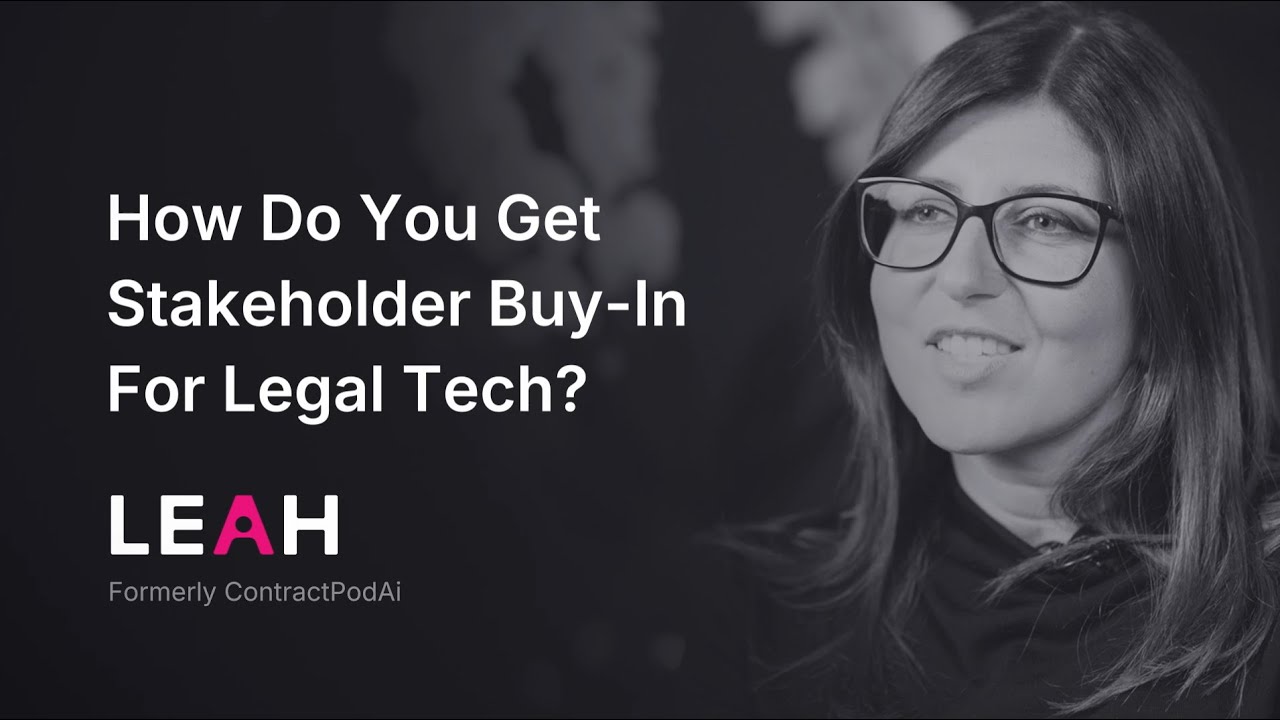 Customer Story: How do you Get Stakeholder Buy-In for Legal Tech?