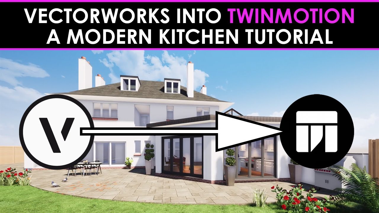 Vectorworks into Twinmotion: A Modern Kitchen Tutorial