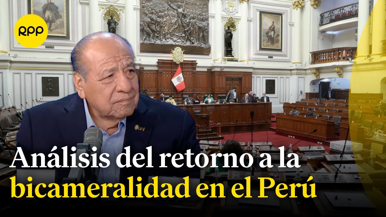Retorno a la bicameralidad: Máximo San Román rememora el sistema en el Perú