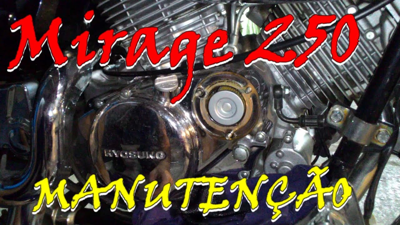 Manutenção Mirage 250- troca de óleo+filtro