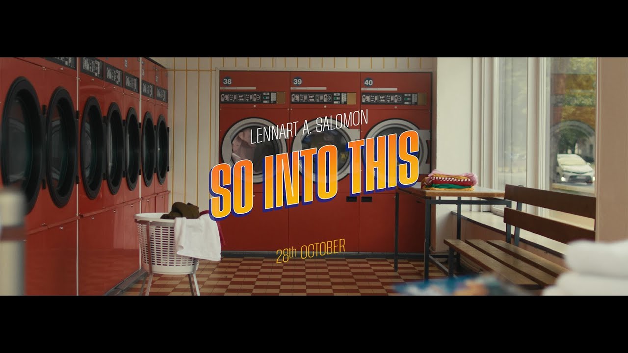 Lennart A. Salomon - So Into This (Official Music Video)
