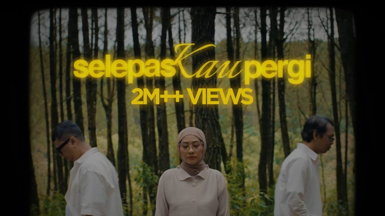 La Luna - Selepas Kau Pergi (Official Music Video)