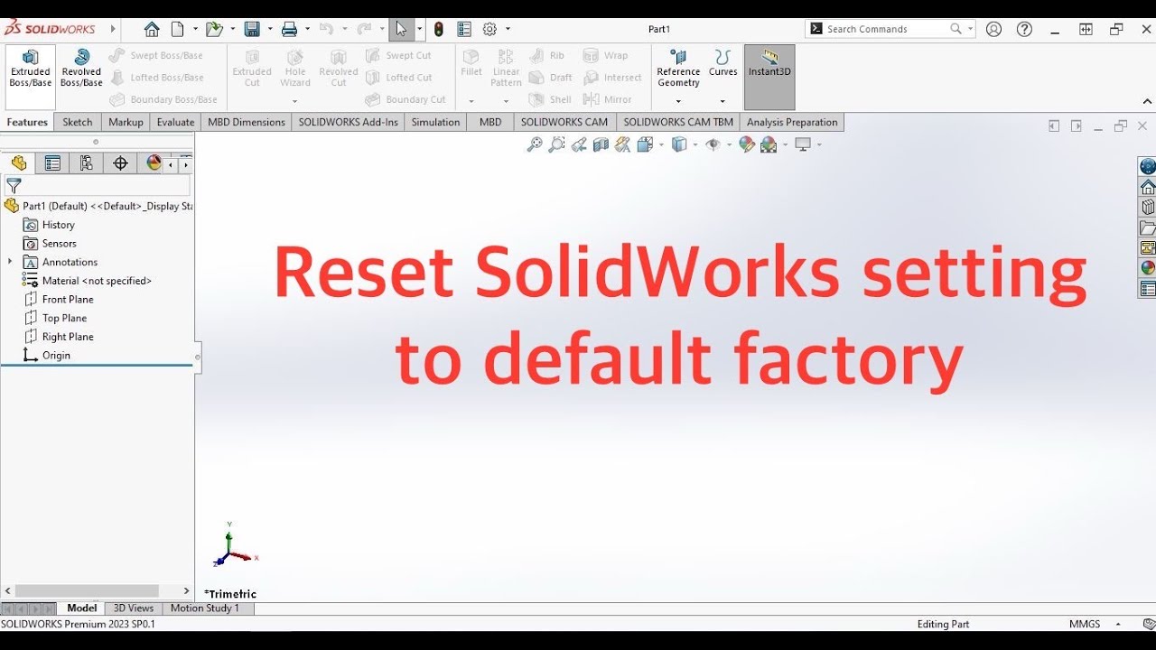 Reset solidworks setting to default factory