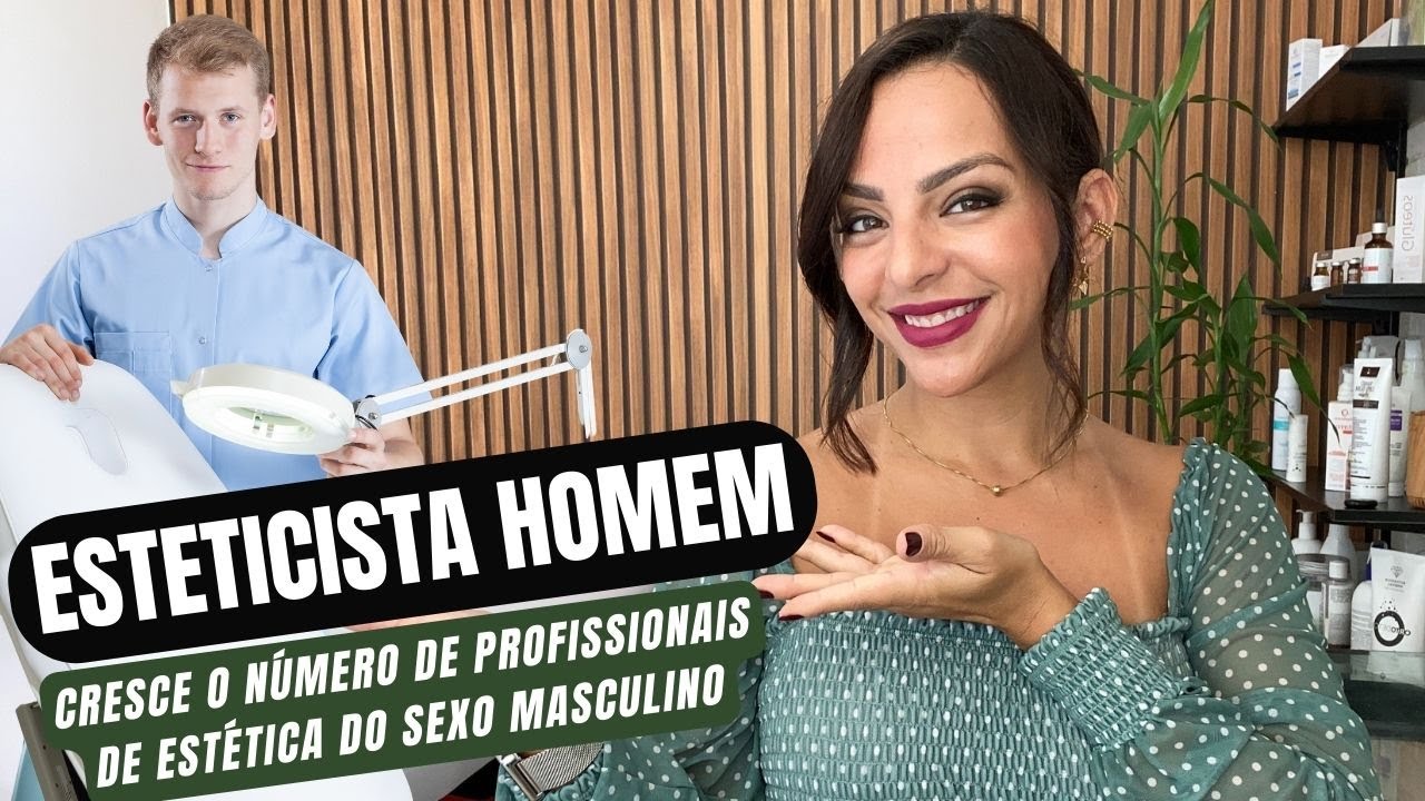 ESTETICISTA HOMEM - O mercado da estética para profissionais do sexo masculino