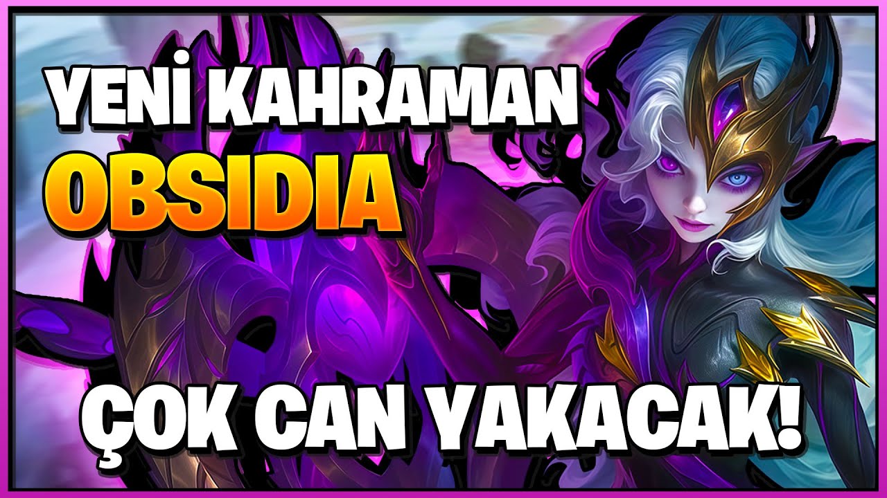 YENİ KAHRAMAN OBSIDIA VE YENİ BİR SEZON - Mobile Legends