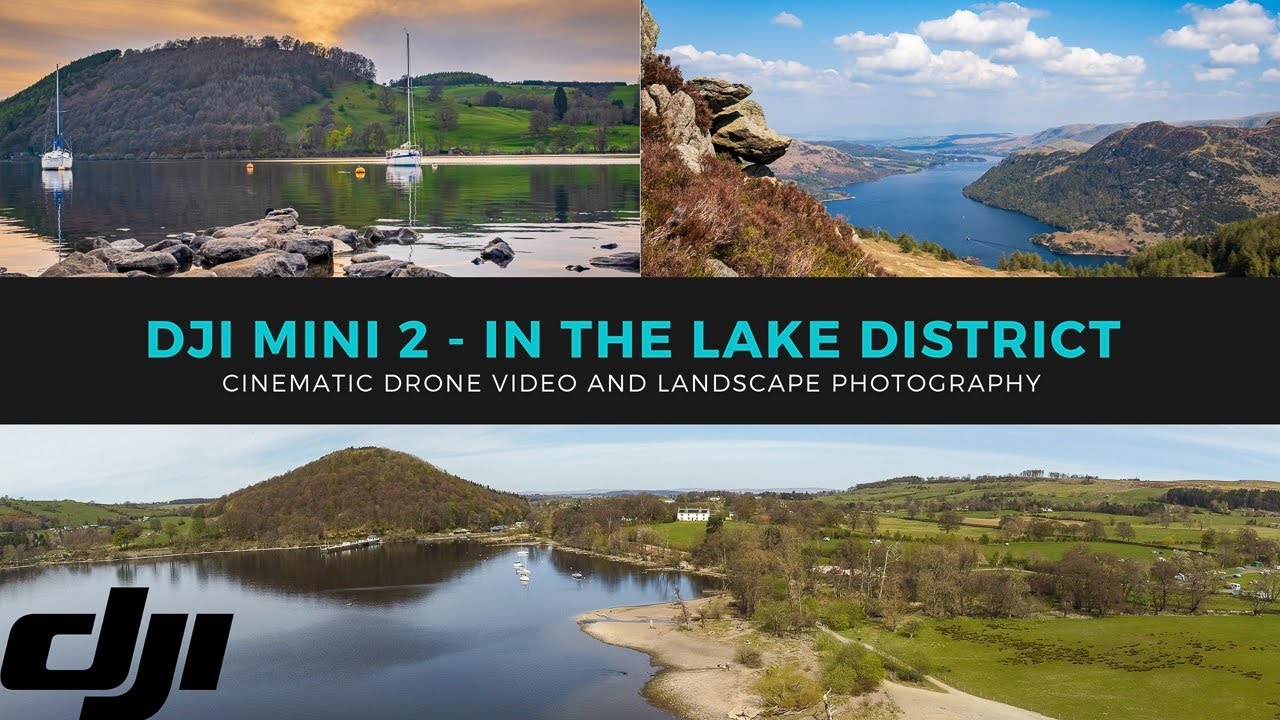 Scenic, cinematic Lake District DJI Mini2 drone footage & landscape photography.
