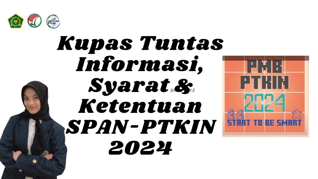 BAHAS TUNTAS INFORMASI, KETENTUAN, SYARAT, JADWAL SAMPAI DAYA TAMPUNG SPANPTKIN 2024