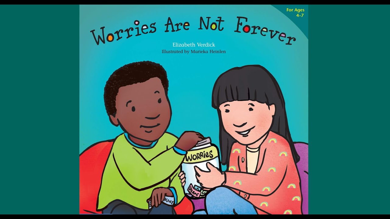 Worries Are Not Forever |  Kids Books Read Aloud
