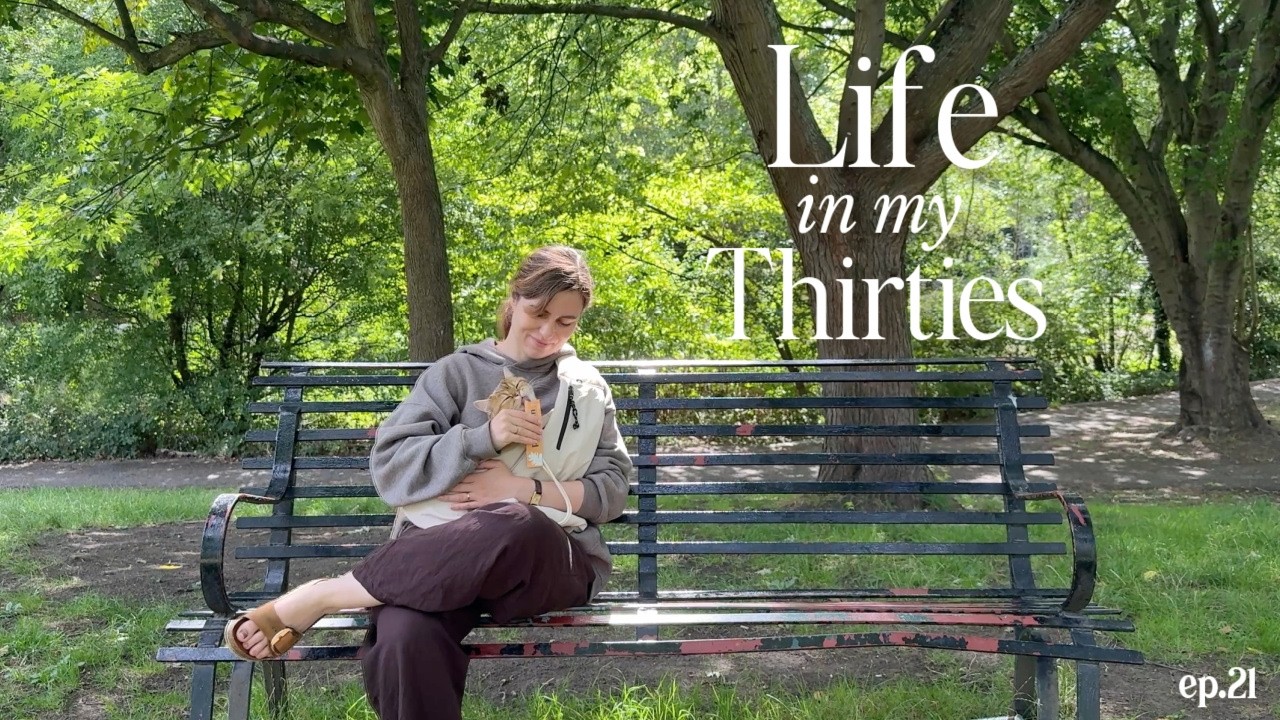Life in my Thirties (21) | morning routine, London vlog & books