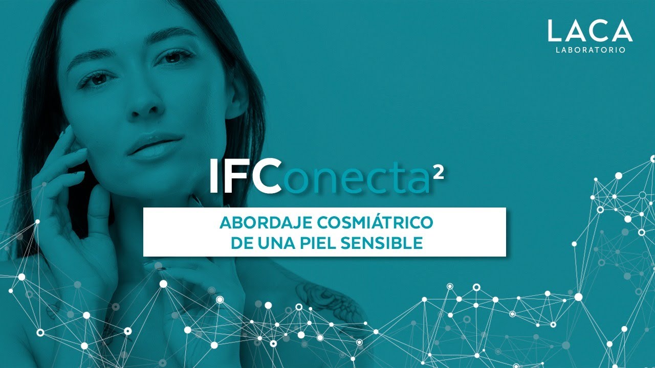 IFConecta²: Abordaje cosmiátrico de una piel sensible