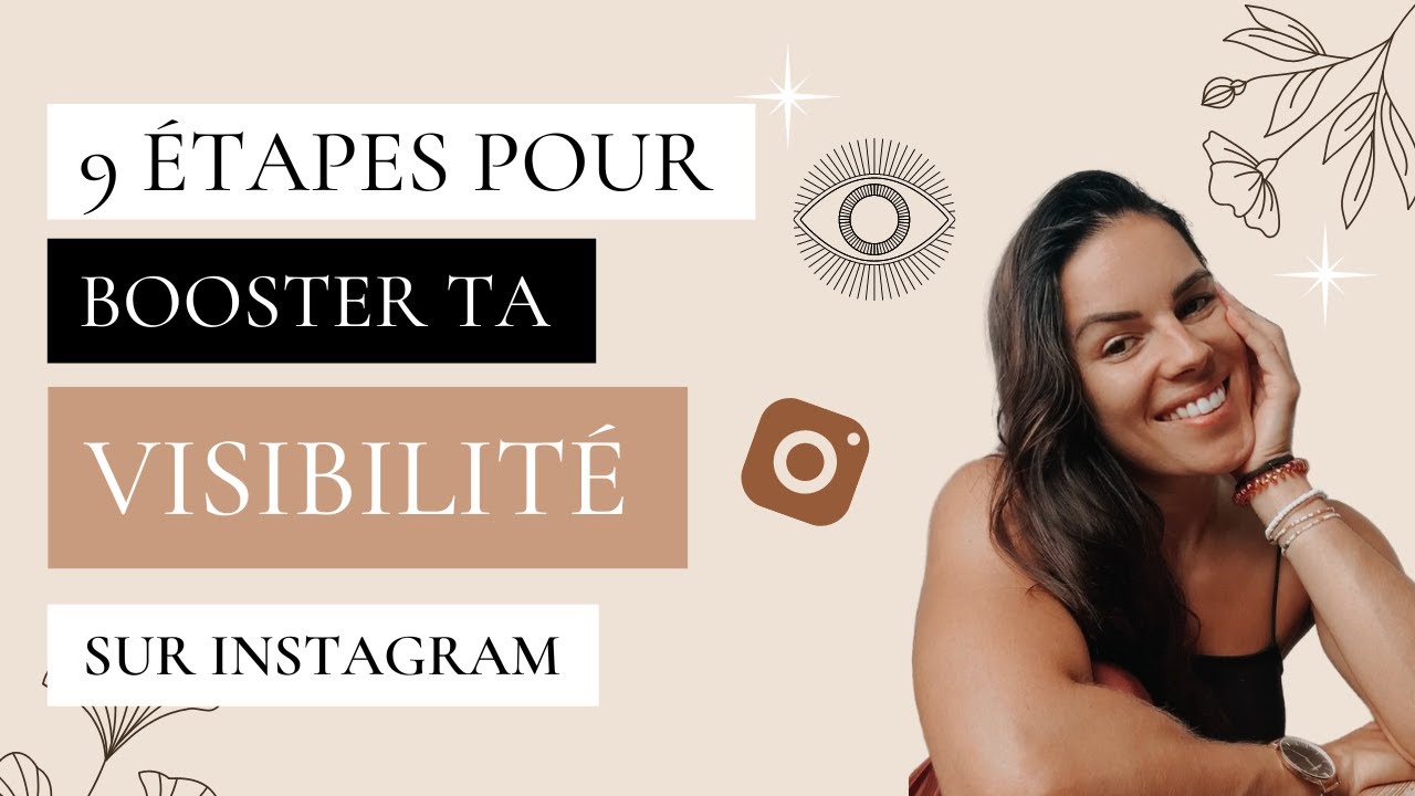 9 ÉTAPES pour booster ta VISIBILITÉ sur INSTAGRAM