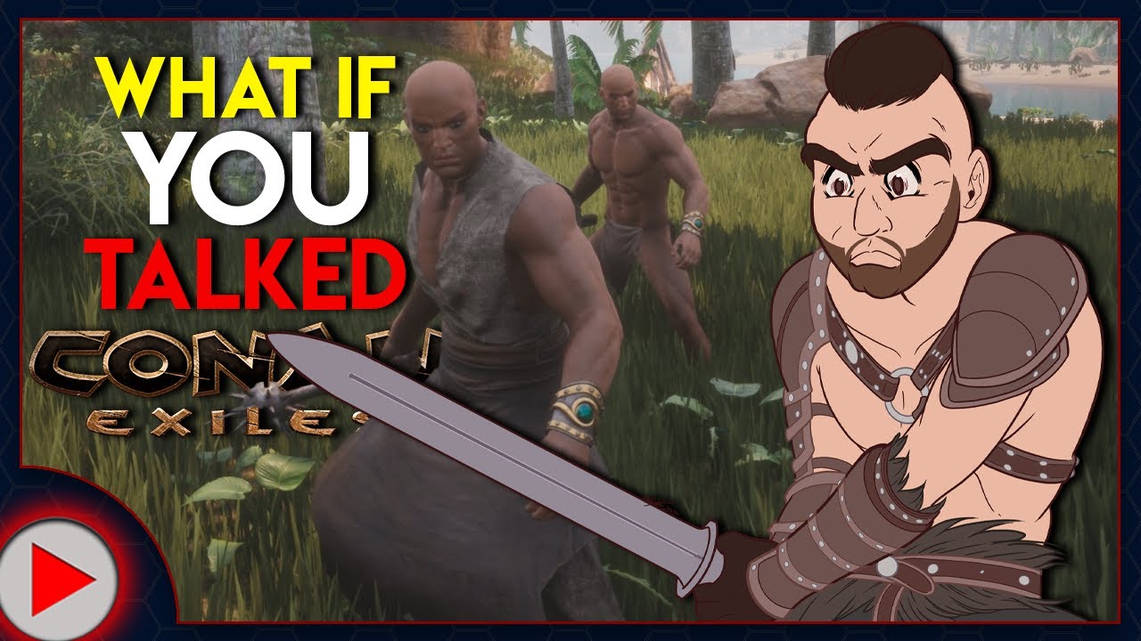 What If You Talked in Conan Exiles? (Parody)