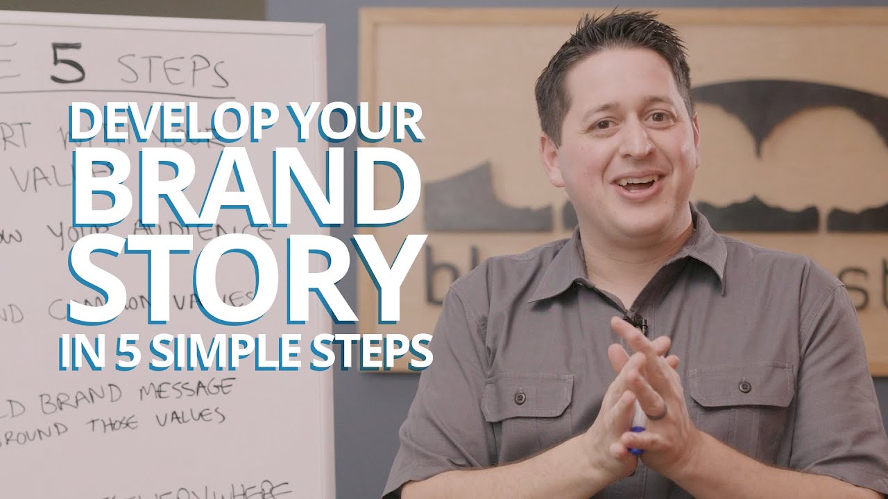 Develop Your Brand Story in 5 Steps - Brand Story Series - Blueforest Studios