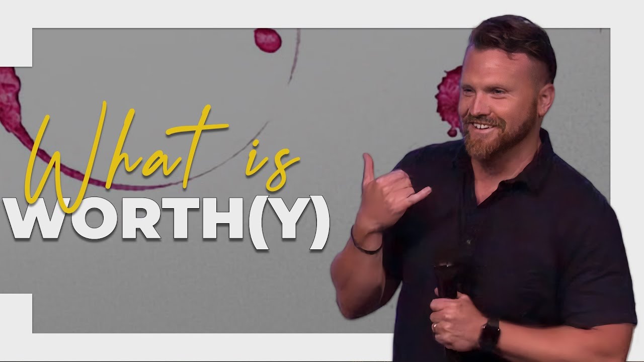 What is Worth(y) | Troy Howard | Free People Church