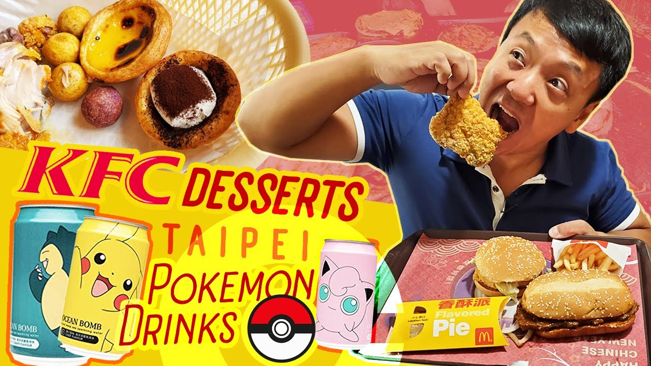 KFC DESSERTS, STREET FOOD & Pokemon Drinks in Taipei Taiwan