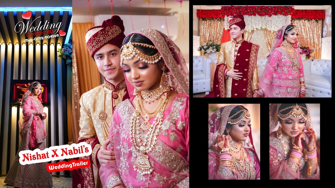 Nishat X Nabil’s  Wedding Trailer,Wedding Center BD. Moulvibazar ☎ +8801712-904569 +8801710-994457
