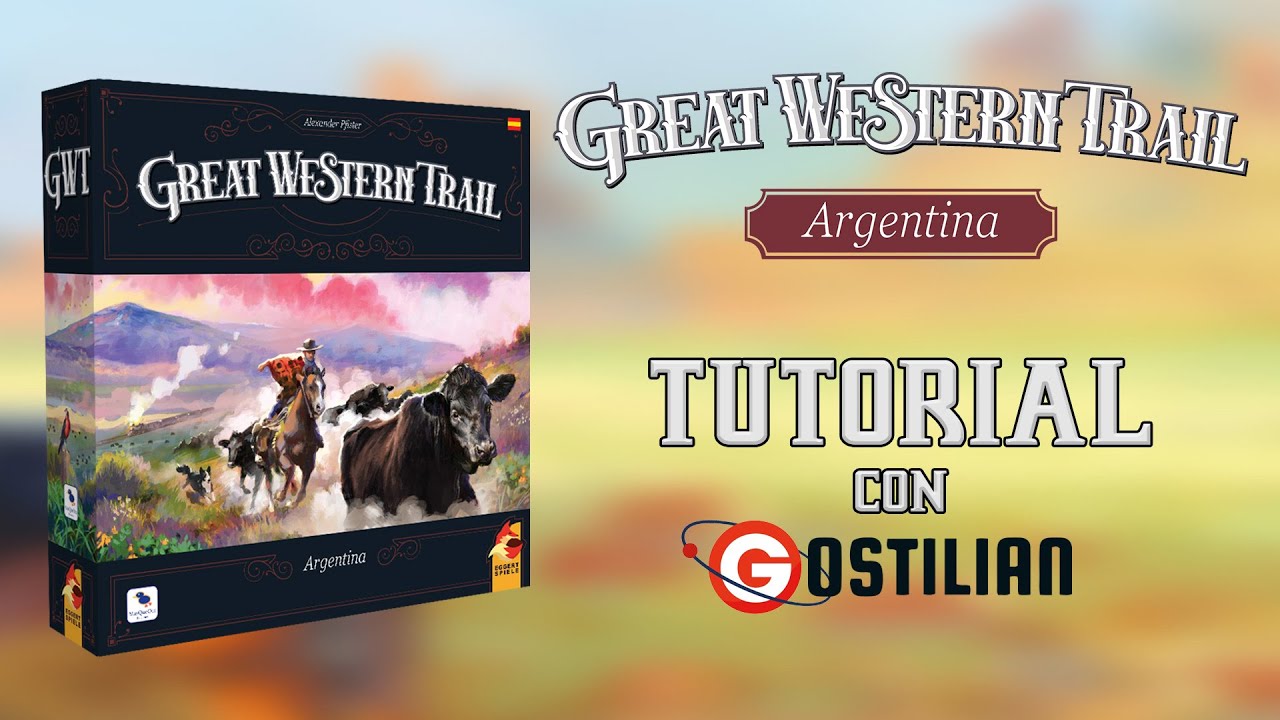 Tutorial de Great Western Trail Argentina ¡Aprende a jugar!