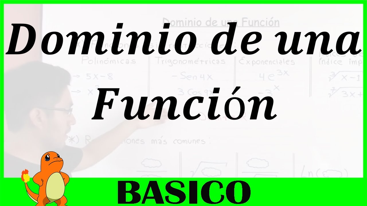 Dominio de una Funci&oacute;n - Teor&iacute;a y Ejercicios