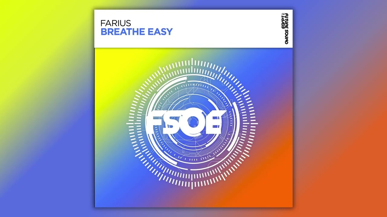 Farius - Breathe Easy (Extended Mix)