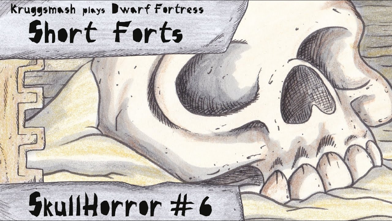 Dwarf Fortress Short Forts: Skullhorror #6, Into Legend