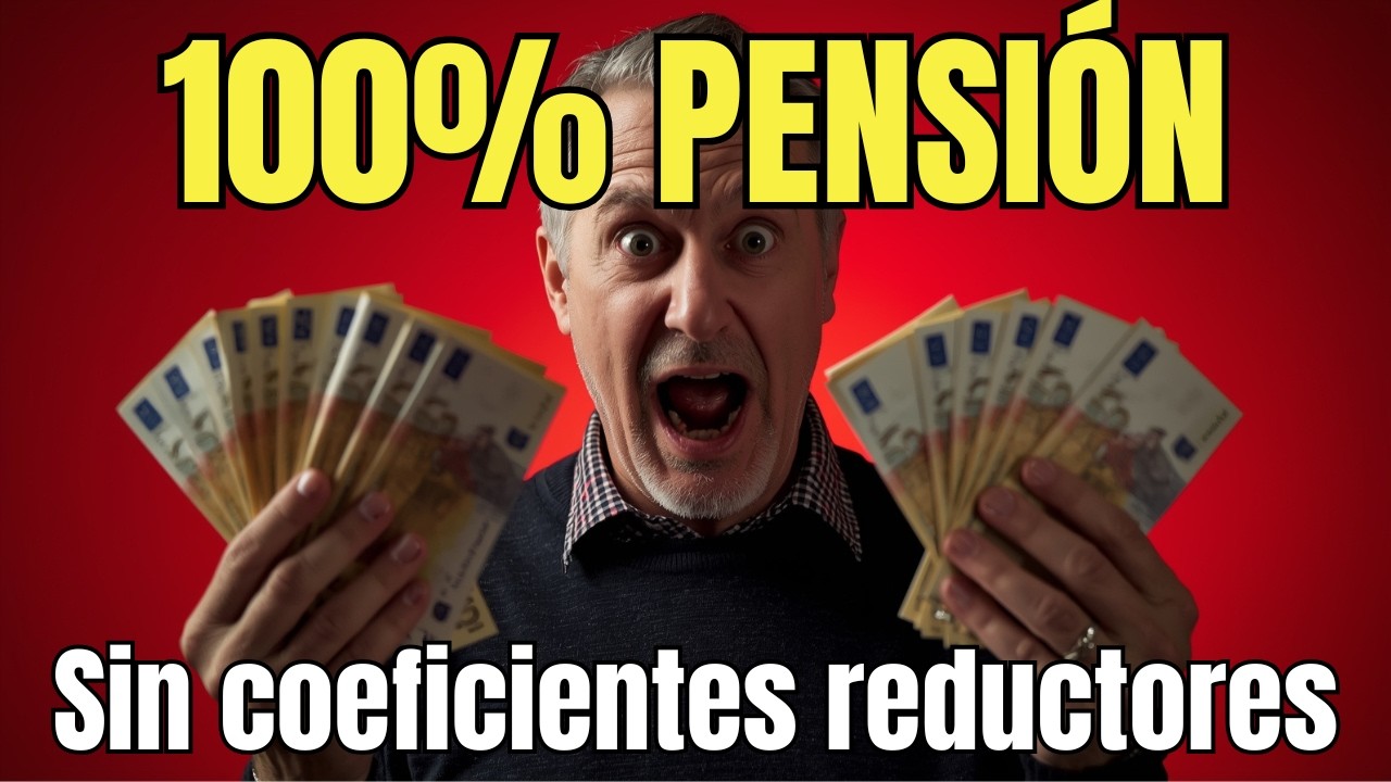 Adiós a los Coeficientes Reductores: Podrás Jubilarte Antes y Cobrar el 100%