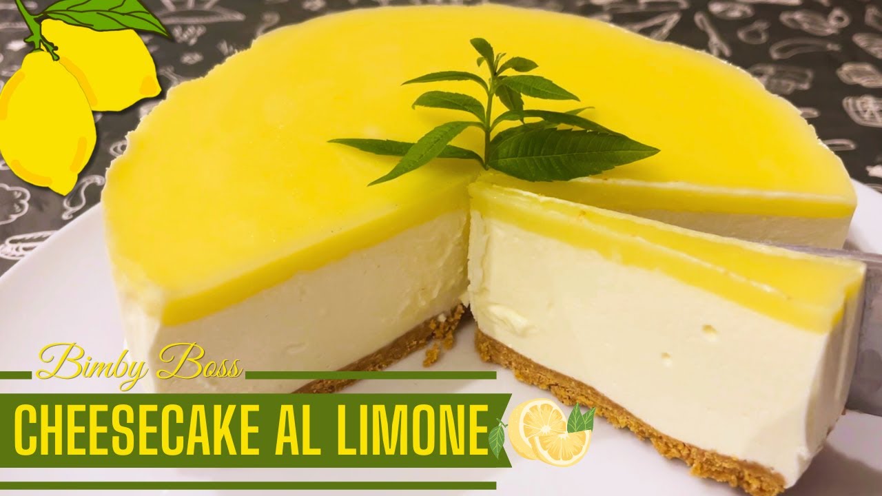 🍋 CHEESECAKE AL LIMONE E LEMONCURD con BIMBY: La Ricetta Perfetta per un Dolce Fresco e Cremoso! 🍰