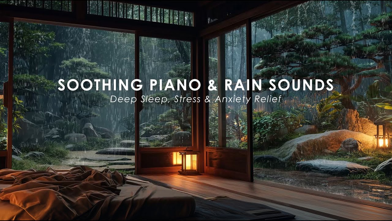 FALL ASLEEP INSTANTLY – Soft Rain & Piano Sleep Music for Peaceful Night, Stress Relief and Healing