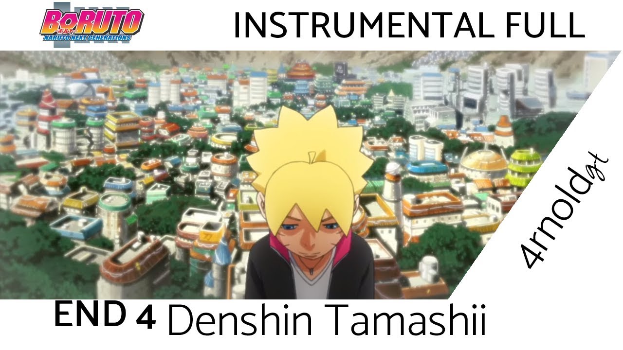 Boruto (END 4 FULL) Denshin Tamashii (デンシンタマシイ) | INSTRUMENTAL