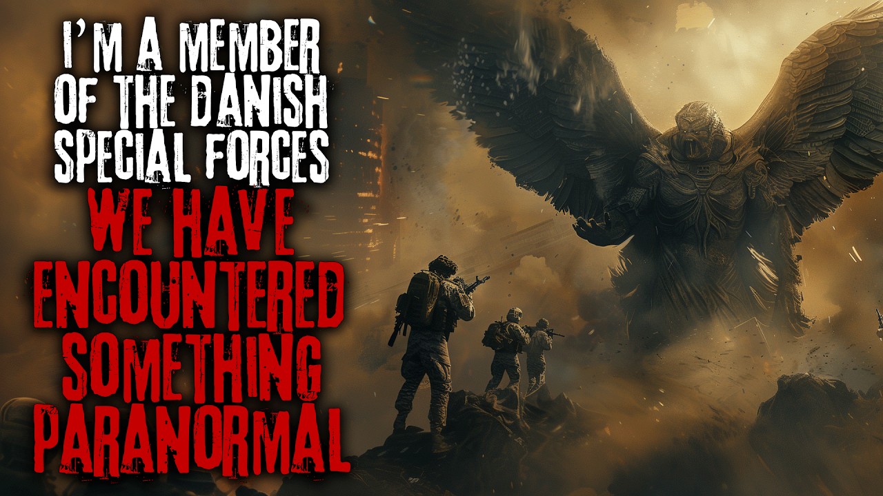 I'm A Danish Special Forces Soldier Sent To A Town Occupied By Something Paranormal... Creepypasta