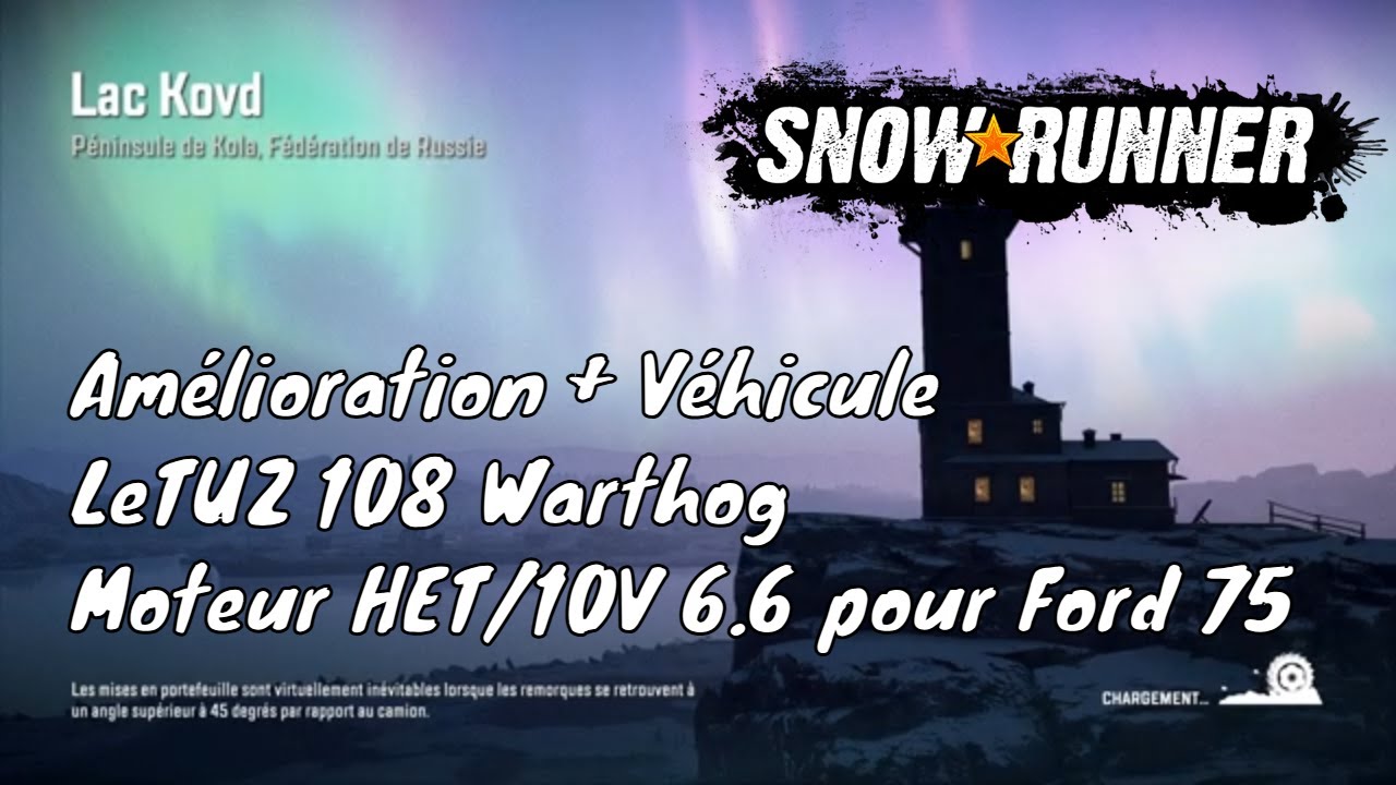 Snowrunner - Découverte du TUZ 108 Warthog + Moteur HET/10V 6.6 pour Ford 750 - Péninsule de Kola