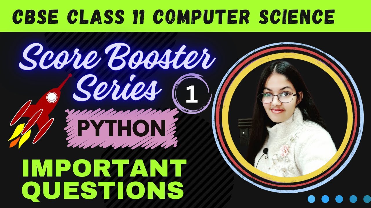 Score Booster Series | Class 11 Computer Science with Python | Important Questions (Part - 1)
