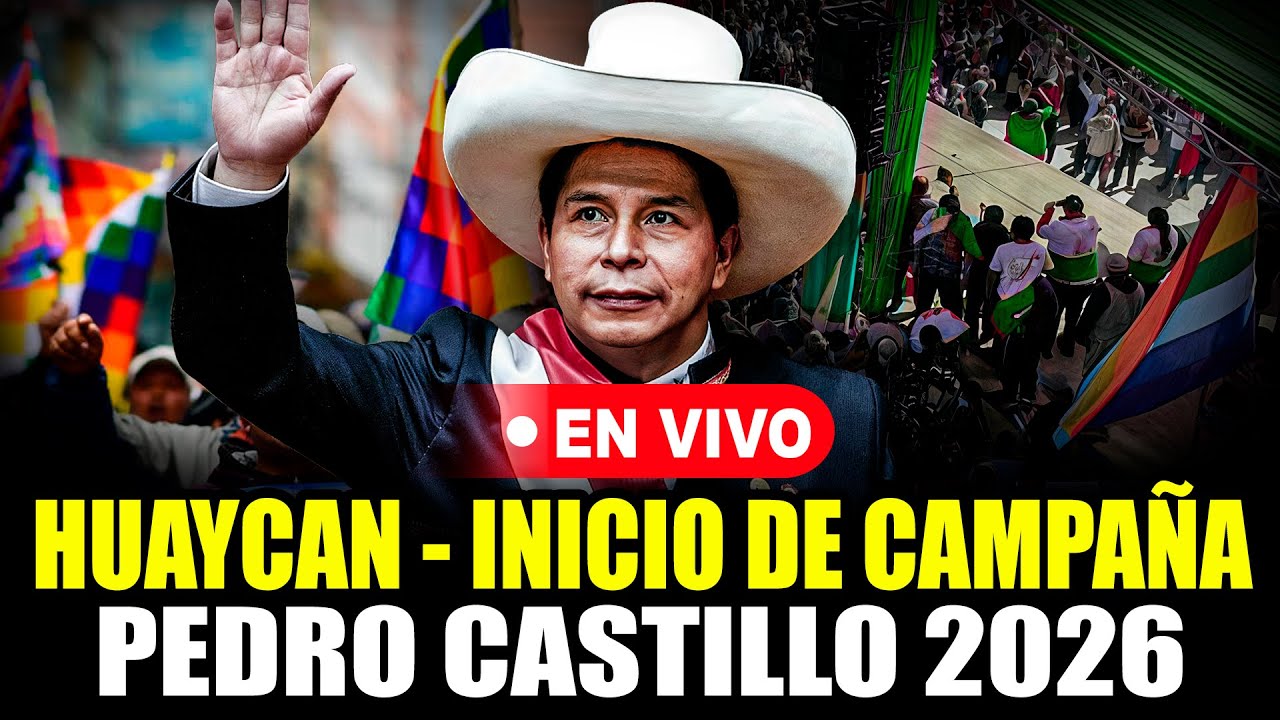 🔴PEDRO CASTILLO VUELVE! PRESENTA SU ALIANZA POLÍTICA 2026 DESDE HUAYCAN 17/08